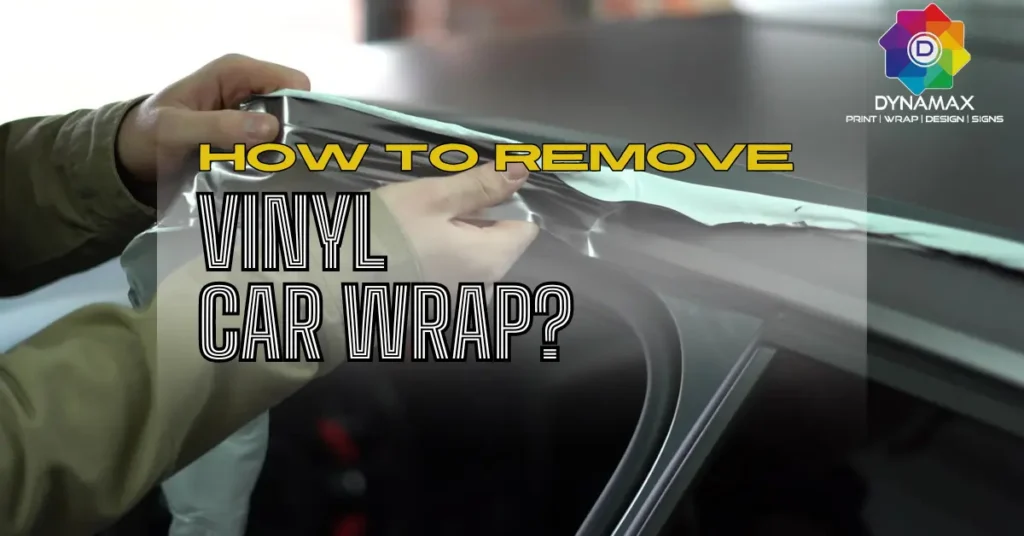 How To Remove Vinyl Car Wrap? - Dynamax